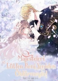 Majesteleri Lütfen Beni Yeniden Öldürmeyin! için kapak görseli