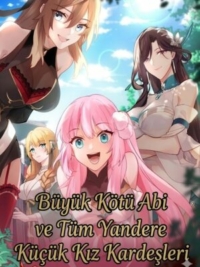 Büyük Kötü Kıdemli Ağabey ve Onun Tüm Yandere Küçük Kız Kardeşleri için kapak görseli