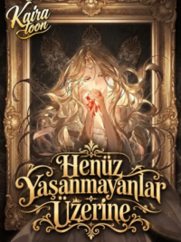 Henüz Yaşanmayanlar Üzerine için kapak görseli